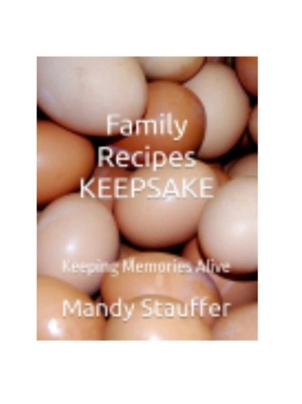 Family Recipes Keepsake Cookbook - Brown Egg Cover